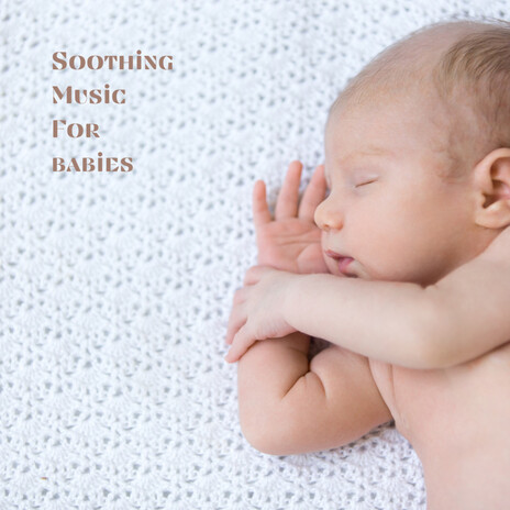 Babys Tranquil Nighttime Dreams ft. Baby Sleep Music, Classical Lullabies & Soothing Piano Classics For Sleeping Babies | Boomplay Music