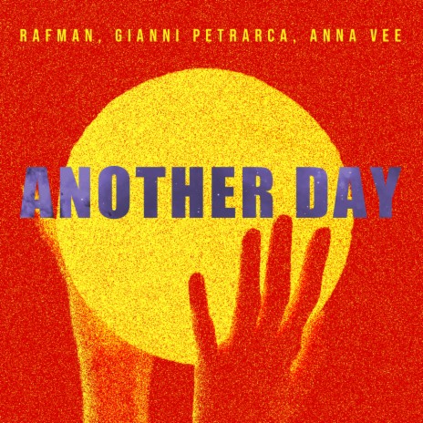 Another Day ft. Gianni Petrarca & Anna Vee | Boomplay Music