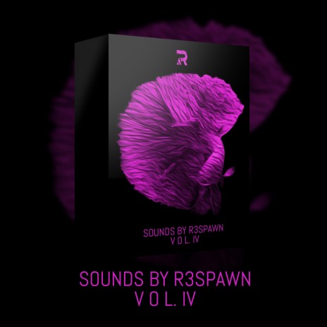Sounds by R3SPAWN Vol. 04