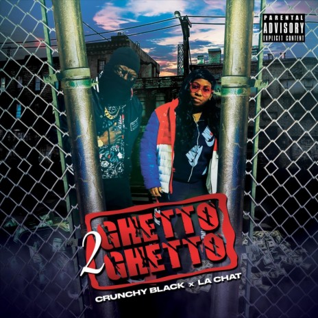 Ghetto 2 Ghetto ft. Crunchy Black | Boomplay Music