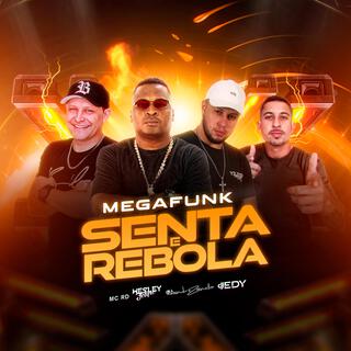 Megafunk Senta e Rebola (Dj Édy Original & Dj Wesley Felipe Remix)