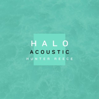 Halo (Acoustic) lyrics | Boomplay Music