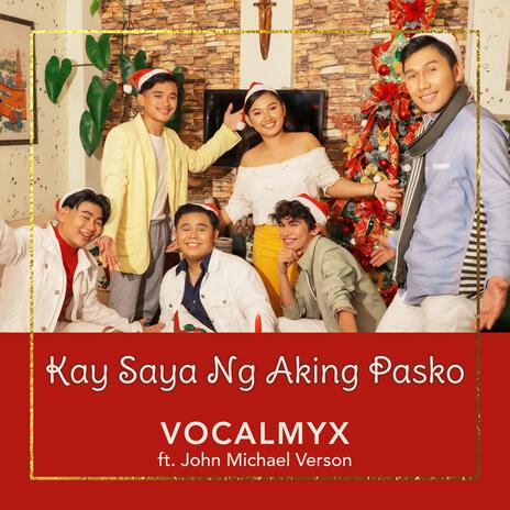 Kay Saya Ng Aking Pasko ft. John Michael Verson | Boomplay Music