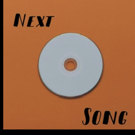 Next Song | Boomplay Music