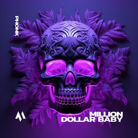 MILLION DOLLAR BABY (PHONK) ft. PHXNTOM | Boomplay Music