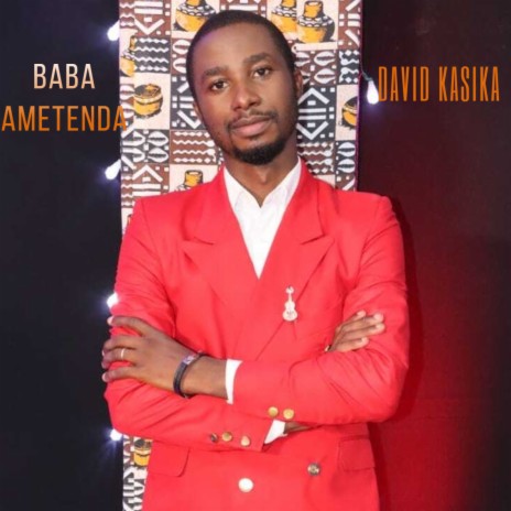 Baba Ametenda | Boomplay Music