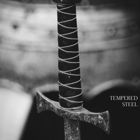 Tempered Steel | Boomplay Music