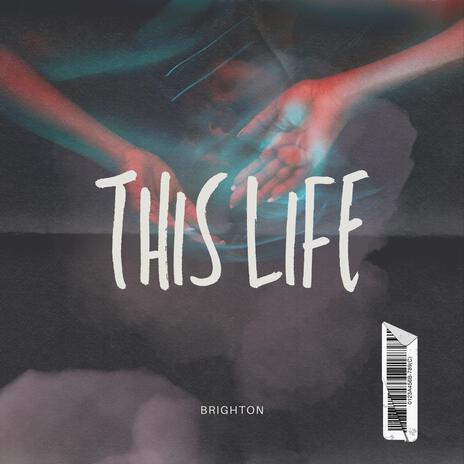 This Life | Boomplay Music