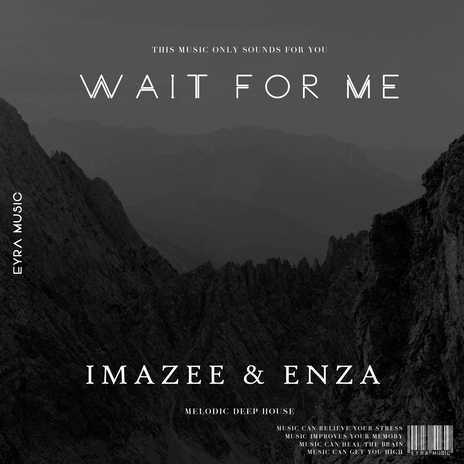 Wait for Me ft. Imazee | Boomplay Music