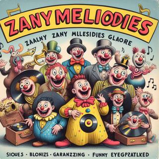 Zany Melodies Galore (BGM)