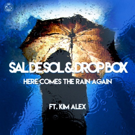 Here Comes the Rain Again ft. Drop Box & Kim Alex | Boomplay Music