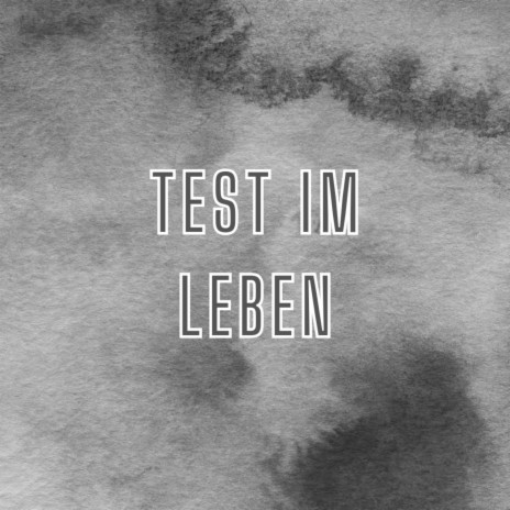 Test im Leben (Pastiche/Remix/Mashup) | Boomplay Music