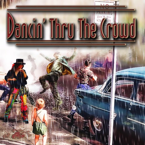 Dancin' Thru The Crowd | Boomplay Music