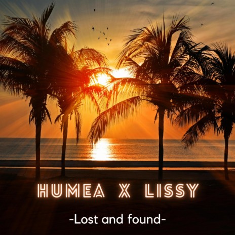 Lost and found ft. Lissy | Boomplay Music