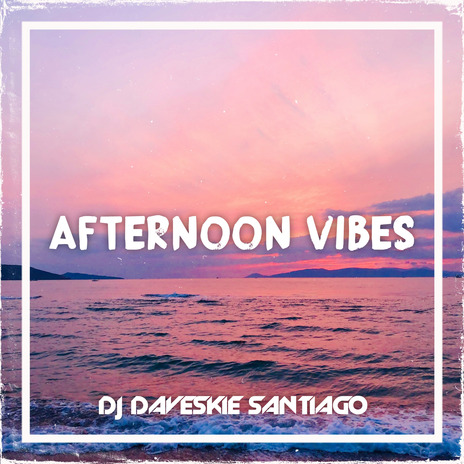 Afternoon Vibes | Boomplay Music