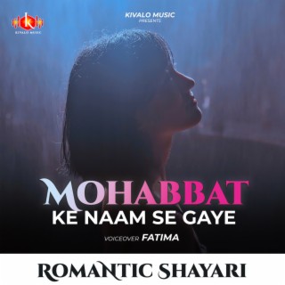 Romantic Shayari Female - Mohabbat Ke Naam Se Gaye