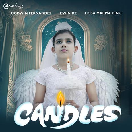 CANDLES ft. Godwin Fernandez & Lissa Mariya Dinu | Boomplay Music