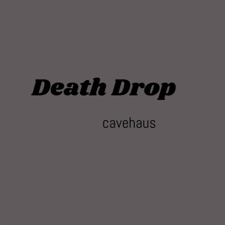 Death Drop | Boomplay Music