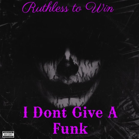I Dont Give A Funk | Boomplay Music
