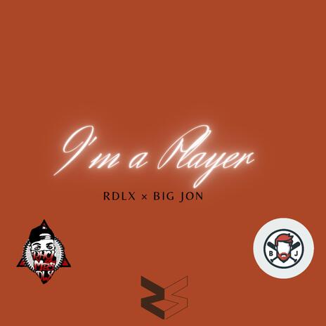 I'm a player ft. BIG JON