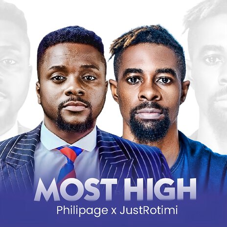 Most High Philipage ft. JustRotimi | Boomplay Music