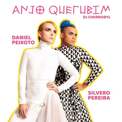 Anjo Querubim ft. Silvero Pereira & DJ Chernobyl