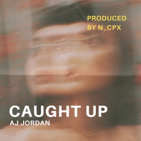 Caught Up ft. n_cpx | Boomplay Music