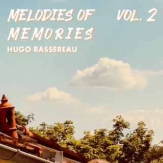 Melodies of Memories, Vol. 02