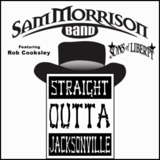 Straight Outta Jacksonville (feat. Sons of Liberty)