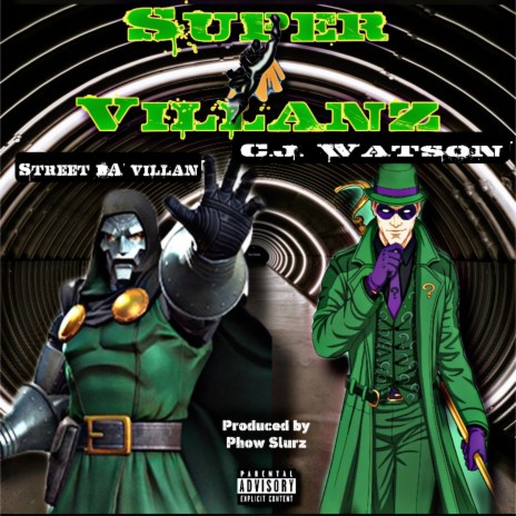 Super Villanz (feat. C.J. Watson) | Boomplay Music