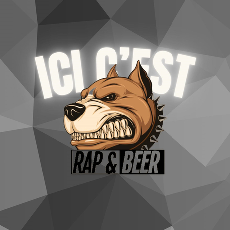 Ici c'est Rap & Beer | Boomplay Music