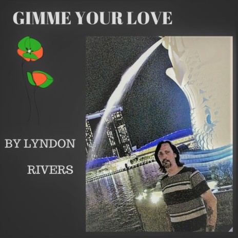 Gimme Your Love