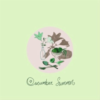 Cucumber Summer lyrics | Boomplay Music