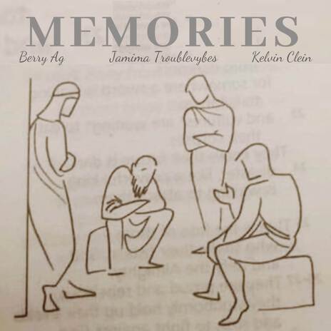 Memories ft. Kelvin Clein & Jamima Troublevybes | Boomplay Music