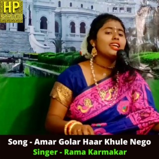 Amar Golar Haar Khule Nego