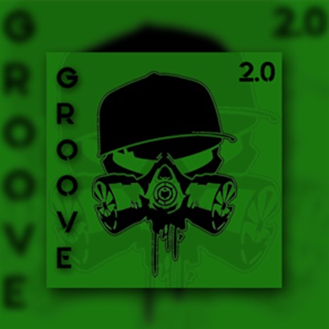 Groove 2.0 | Boomplay Music