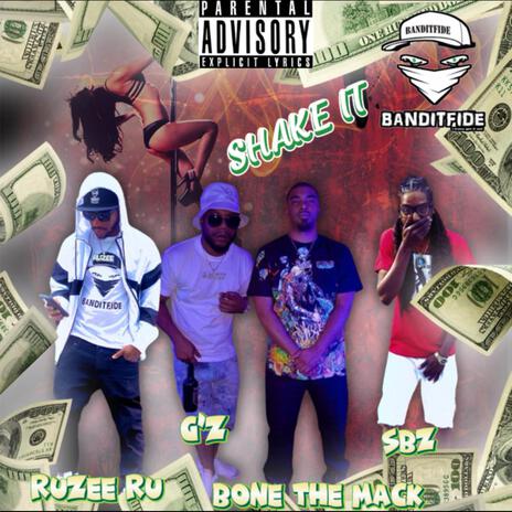 Shake It ft. Bone The Mack, Ruzee Ru, G'Z & SBZ | Boomplay Music