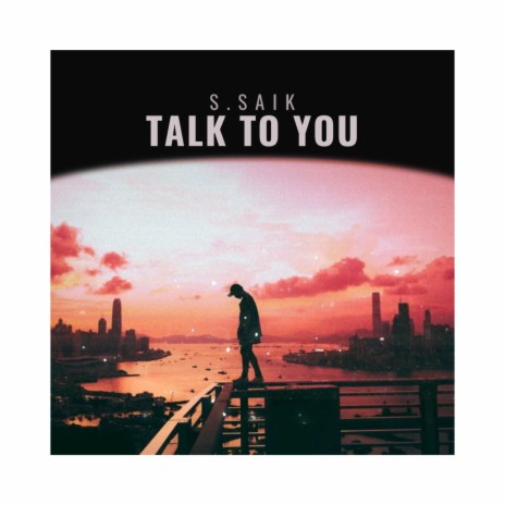 Talk To You | Boomplay Music