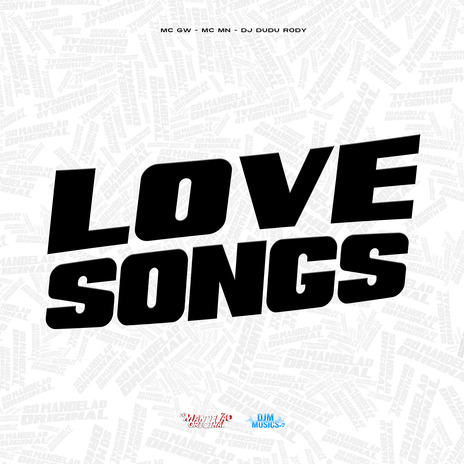 Love Songs ft. Mc Mn & DJ Dudu Rody | Boomplay Music