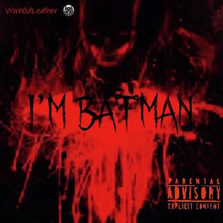 I'm Batman