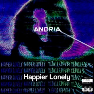 Happier Lonely