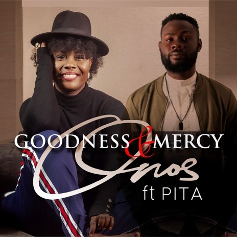 Goodness & Mercy ft. Pita | Boomplay Music
