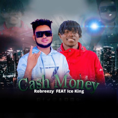 Cash Money ft. Ice King | Boomplay Music