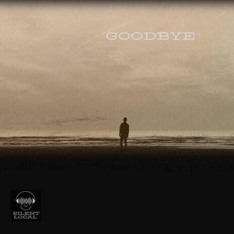 Goodbye | Boomplay Music