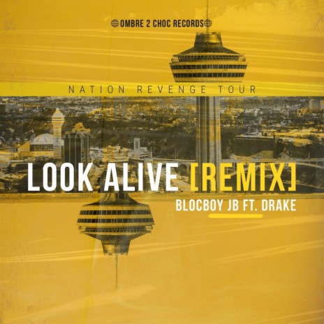 Look Alive (Remix) ft. Drake | Boomplay Music