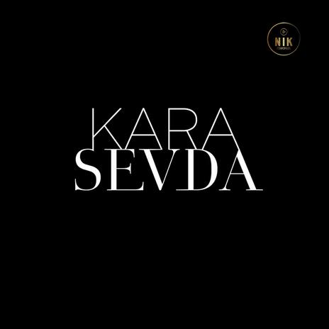 KARA SEVDA | Boomplay Music