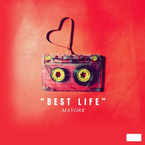 Best Life | Boomplay Music