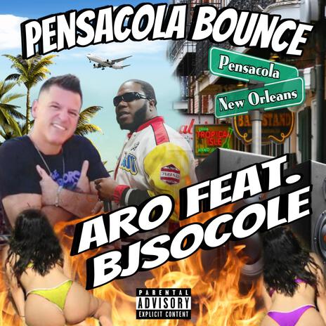 PENSACOLA BOUNCE ft. Bj So Cole | Boomplay Music