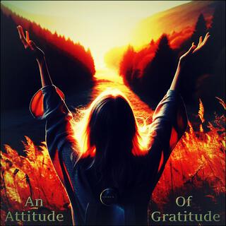 An Attitude Of Gratitude