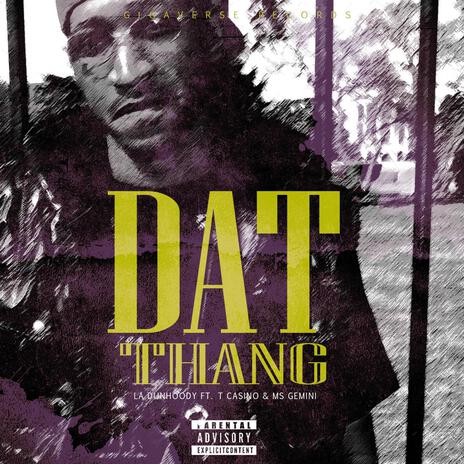 Dat Thang | Boomplay Music
